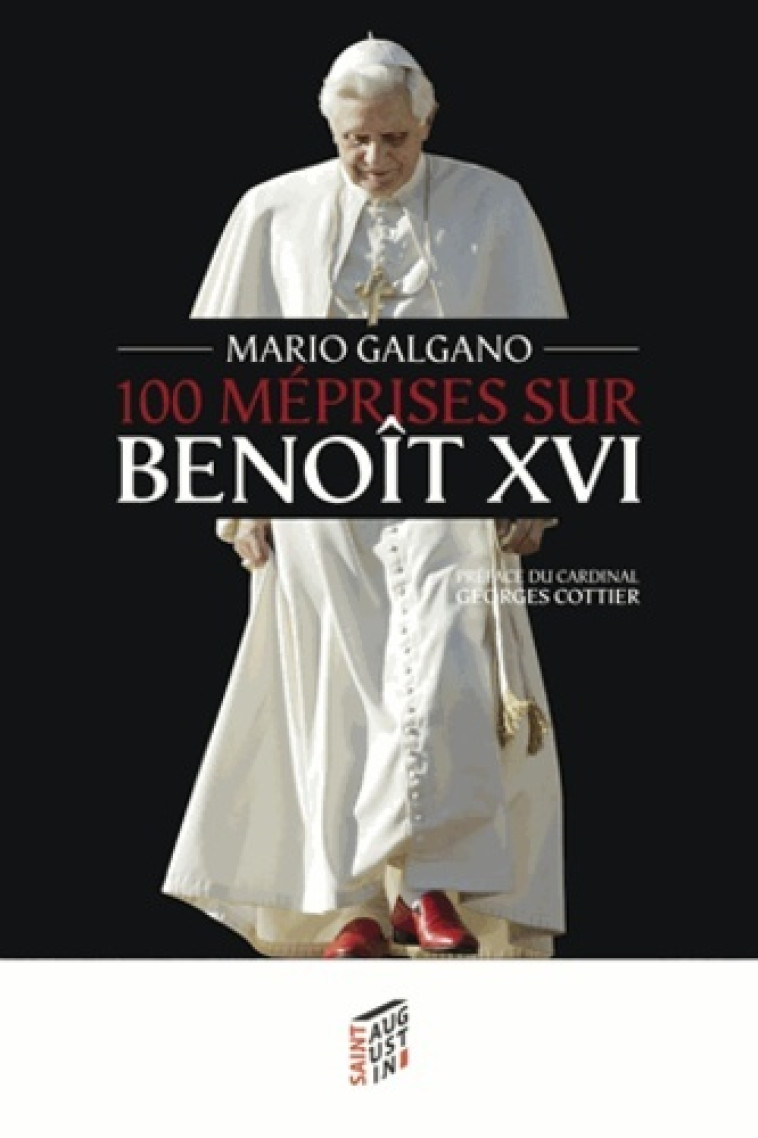 100 méprises sur Benoît XVI - Mario Galgano - SAINT AUGUSTIN