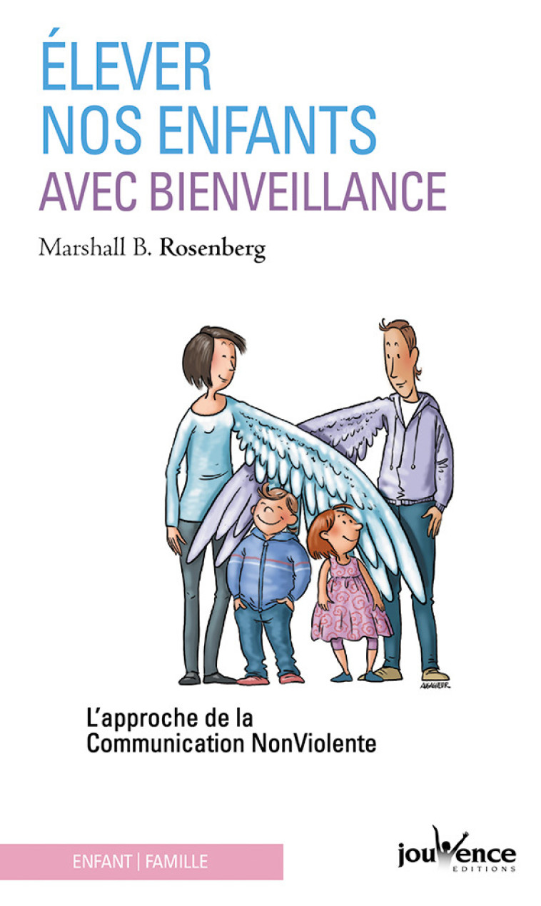 n°135 Elever nos enfants avec bienveillance - Marshall B. Rosenberg - JOUVENCE