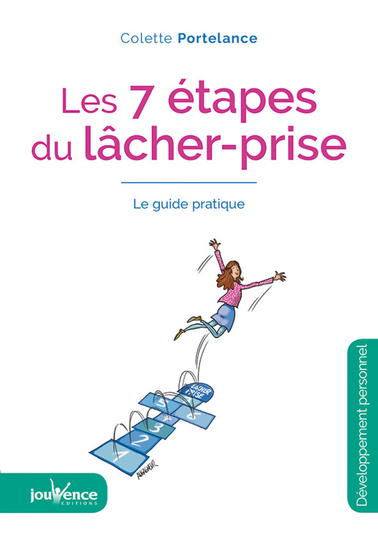 Les sept étapes du lacher-prise - Colette Portelance - JOUVENCE