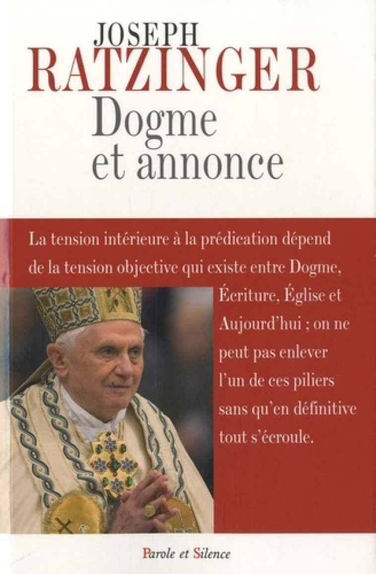 Dogme et annonce - Joseph Ratzinger - Benoît XVI - PAROLE SILENCE