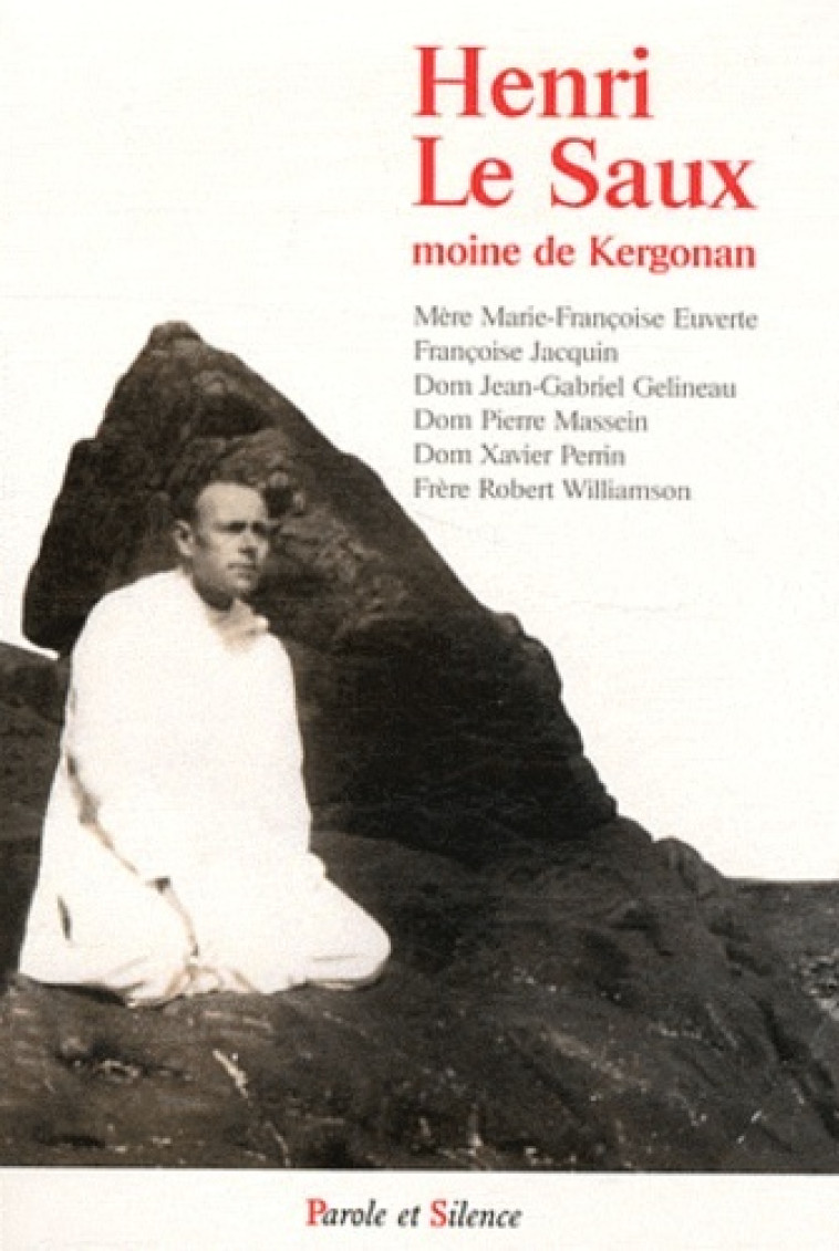 Henri le saux moine de kergonan -  Collectif - PAROLE SILENCE