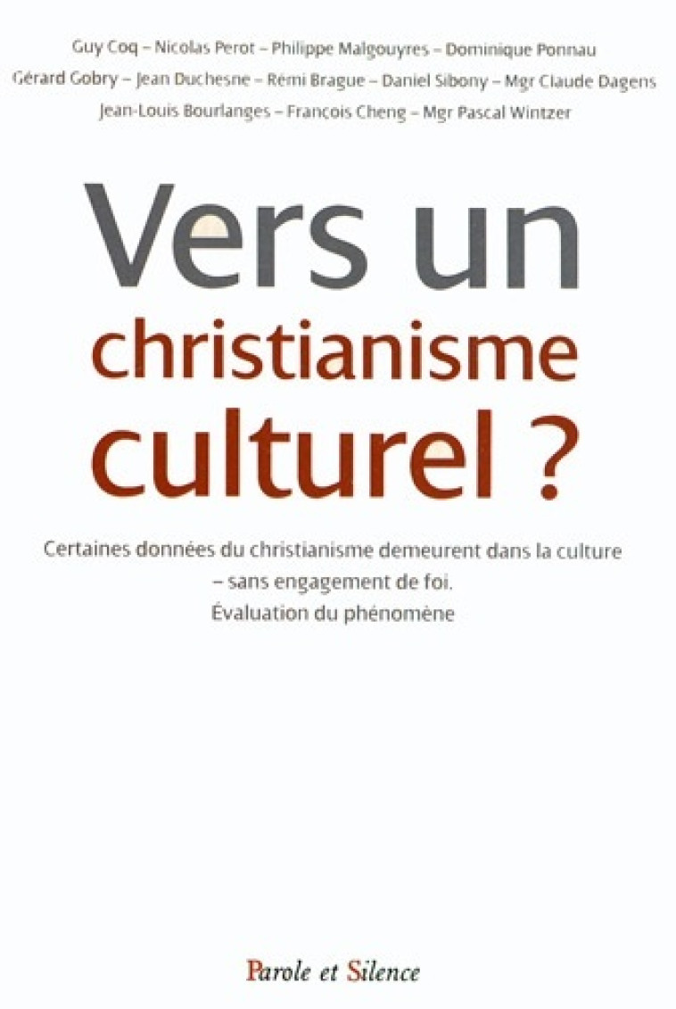 Vers un christianisme culturel -  Observatoir Foi et Culture - PAROLE SILENCE