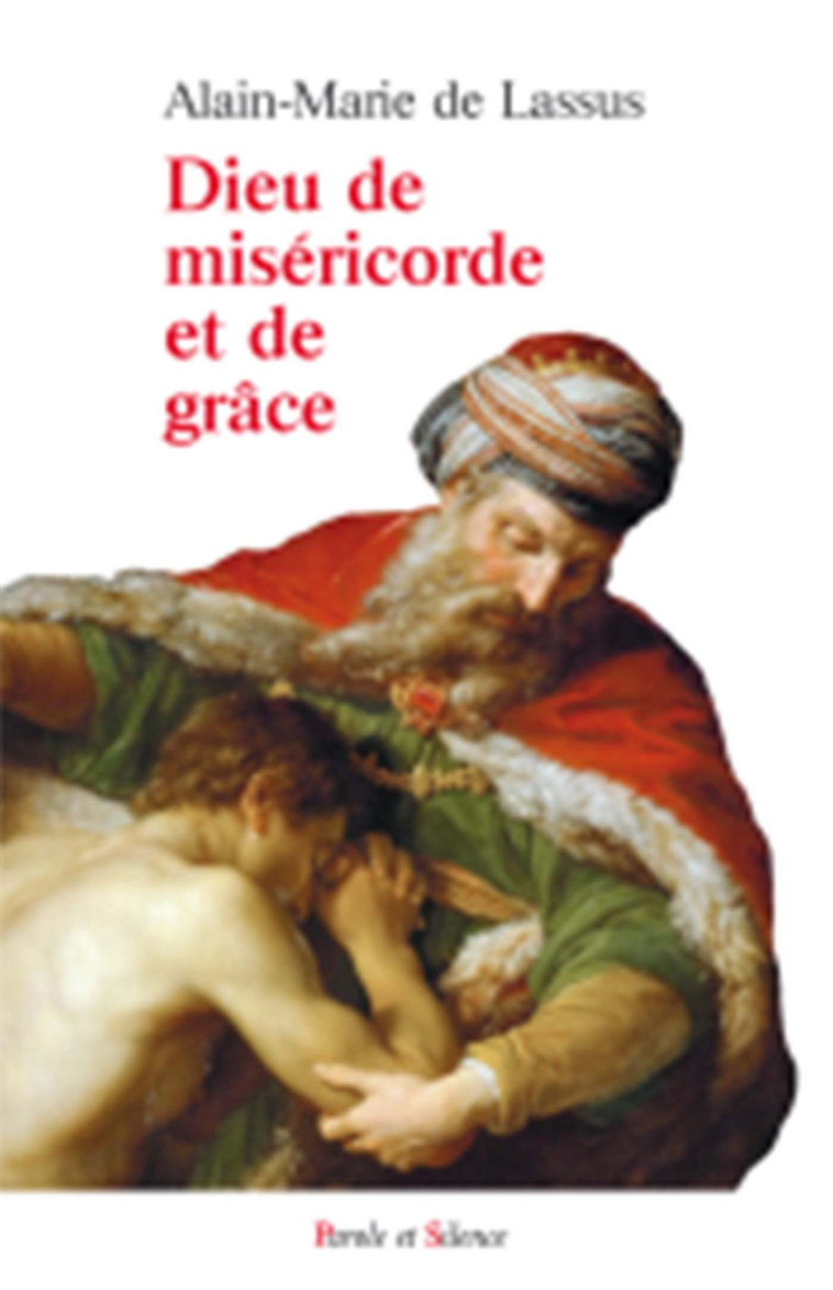 Dieu de misericorde et de grace - AM De Lassus - PAROLE SILENCE