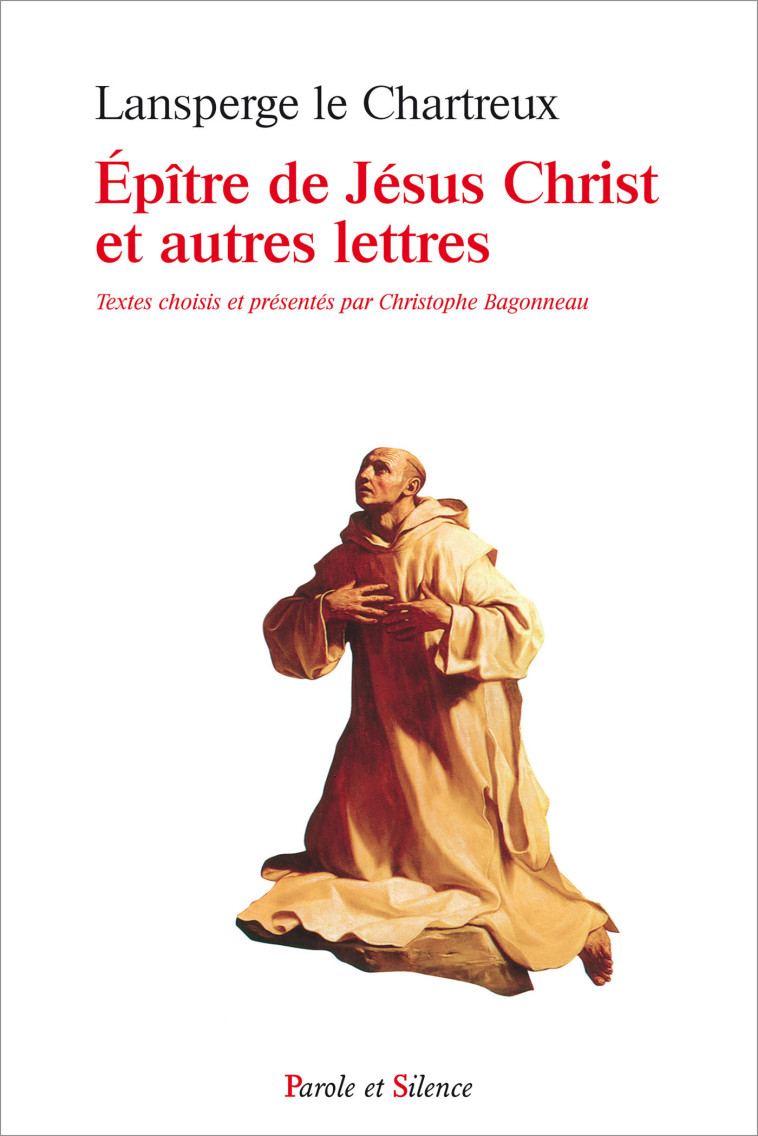 Epitre de jesus et autres lettres -  Le chartreux - PAROLE SILENCE