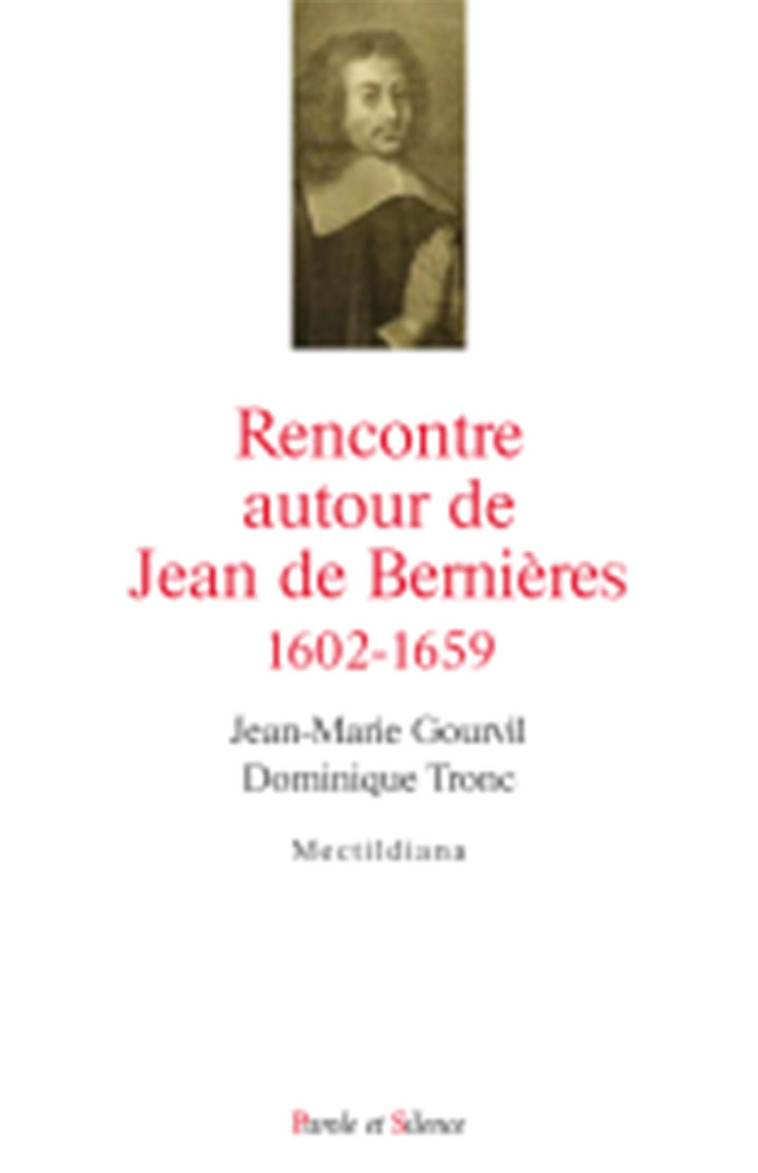 Rencontre autour de jean de bernieres -  Tronc - PAROLE SILENCE