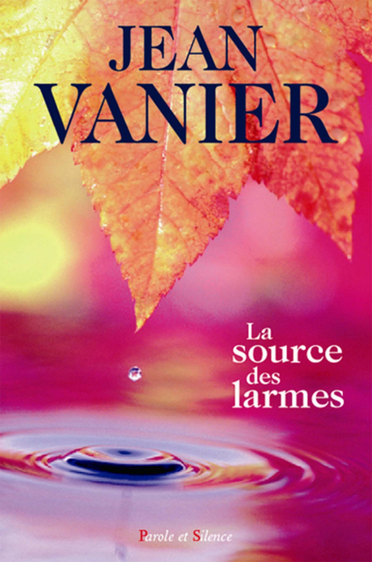 La source des larmes poche - Jean Vanier - PAROLE SILENCE