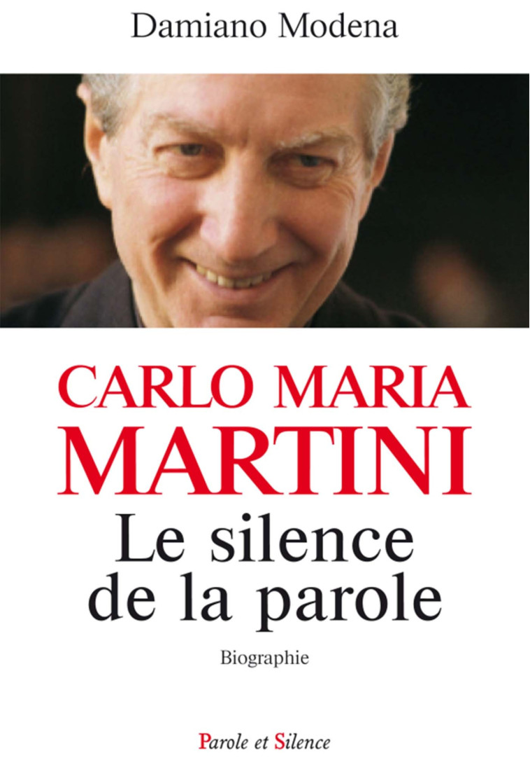 Carlo maria martini le silence de la parole - Damiano Modena - PAROLE SILENCE