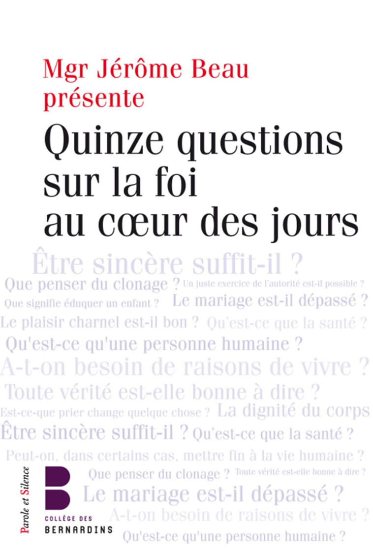 Questions sur la foi dans la vie - Jérôme Beau - PAROLE SILENCE