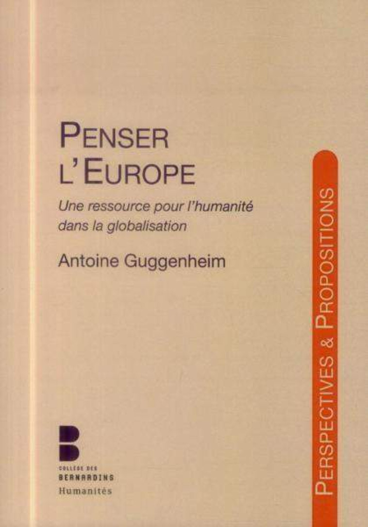 penser l europe une ressource -  Guggenheim antoine - PAROLE SILENCE