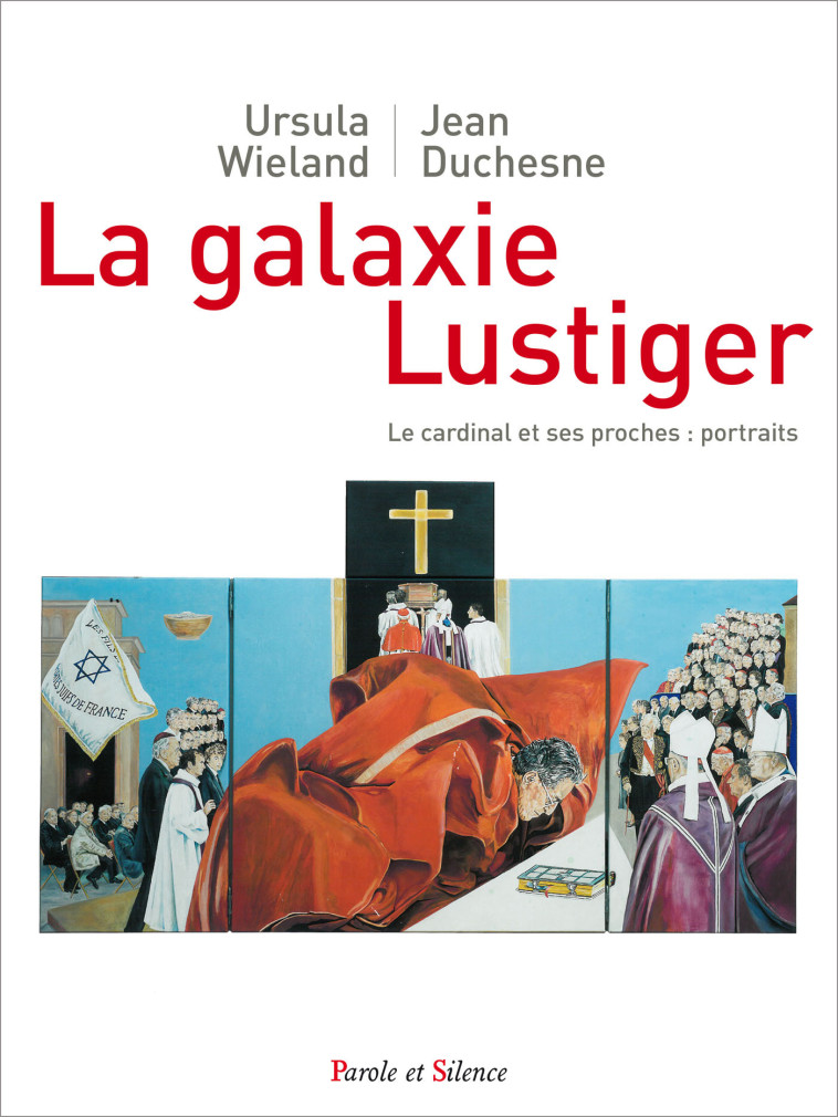 La galaxie Lustiger - Jean Duchesne - PAROLE SILENCE