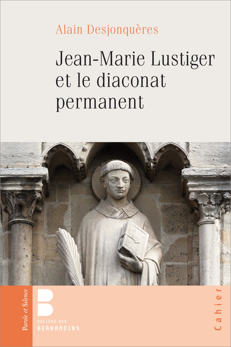 Jean-Marie Lustiger et le diaconat permanent - Alain Desjonquères - PAROLE SILENCE