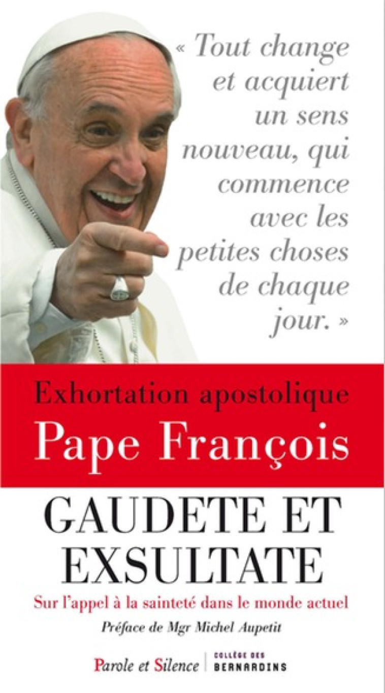 Exhortation apostolique sur la sainteté - Gaudete et exsultate - Jorge Bergoglio - Pape François - PAROLE SILENCE