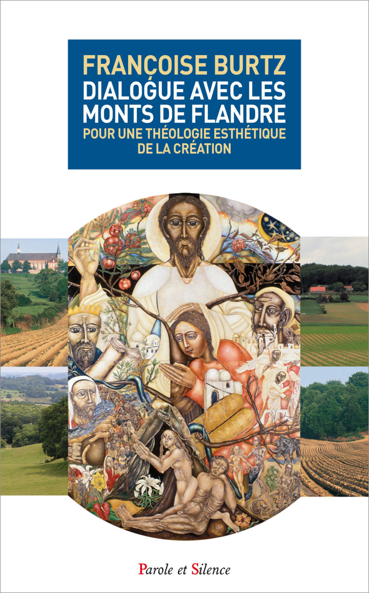 Dialogue avec les monts de Flandre - Francoise Burtz - PAROLE SILENCE