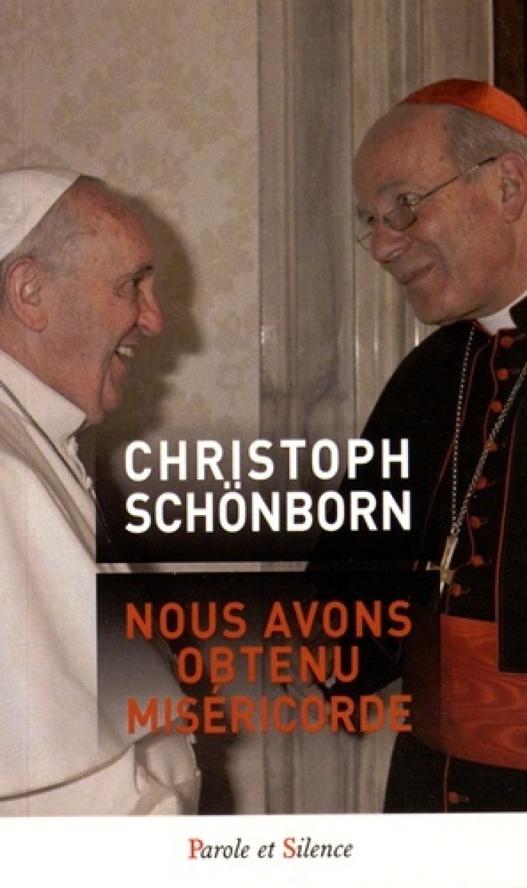 Nous avons obtenu misericorde - Christoph Schönborn - PAROLE SILENCE