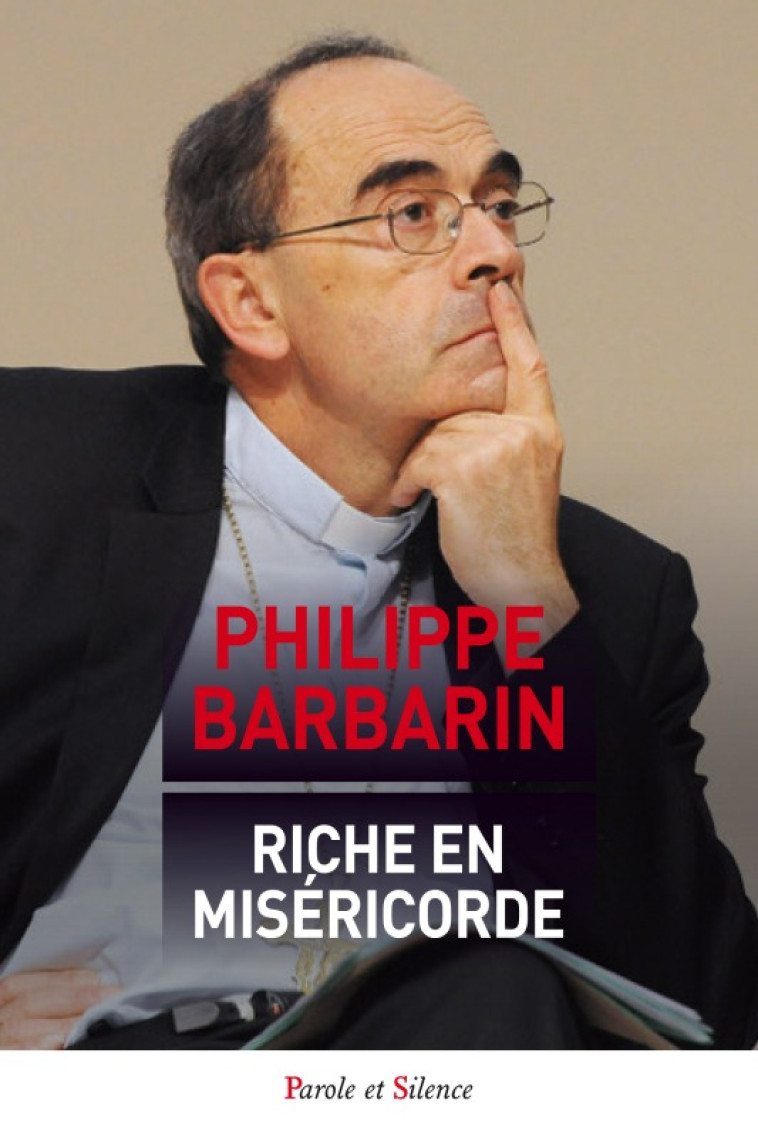 Sa miséricorde s'étend d'âge en âge - Philippe Barbarin - PAROLE SILENCE