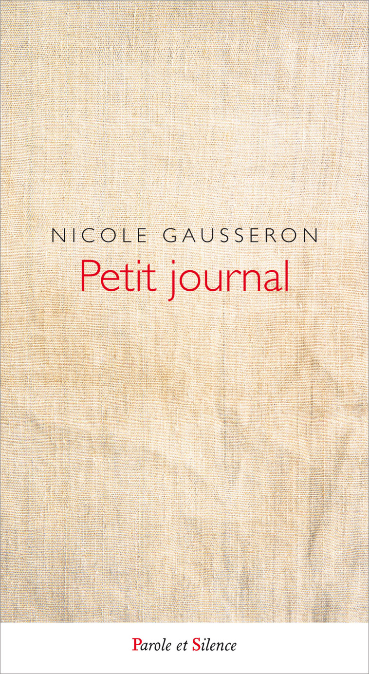 Petit journal - Nicole Gausseron - PAROLE SILENCE