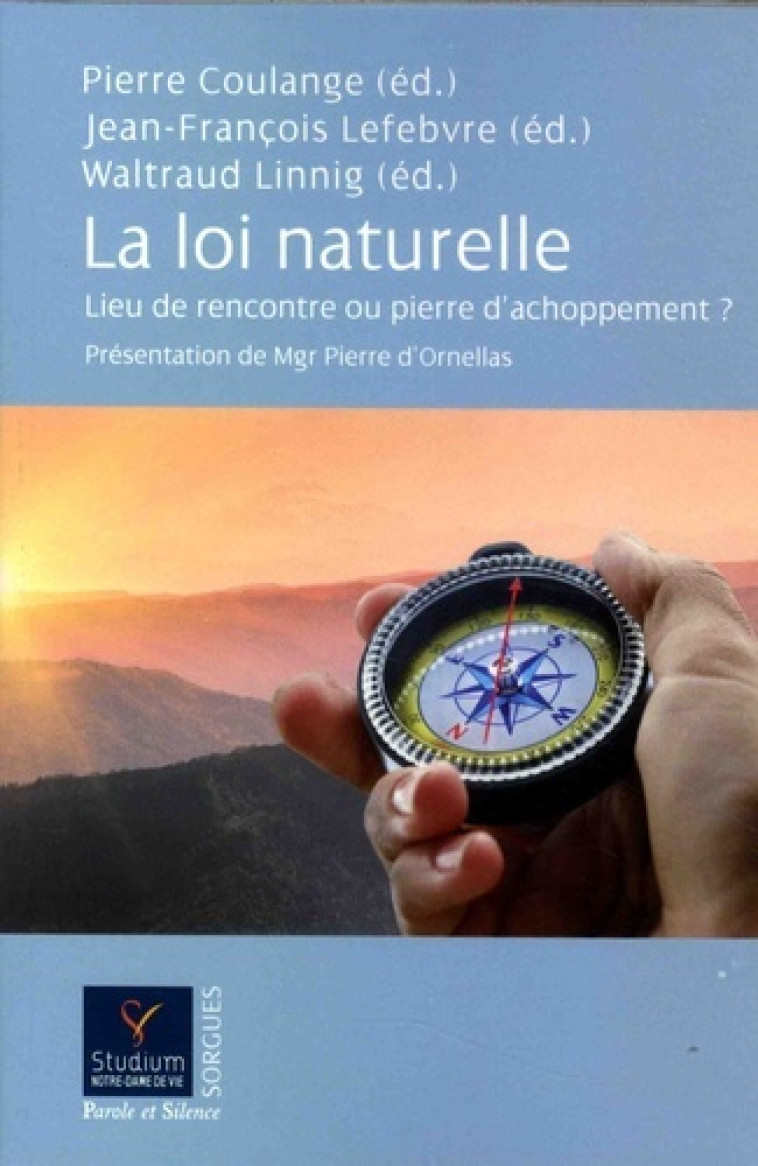 La loi naturelle : lieu de rencontre ou pierre d'achoppement ? -  Collectif - PAROLE SILENCE