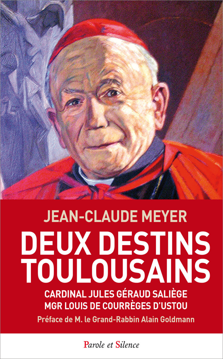 Deux destins toulousains - Jean-Claude Meyer - PAROLE SILENCE