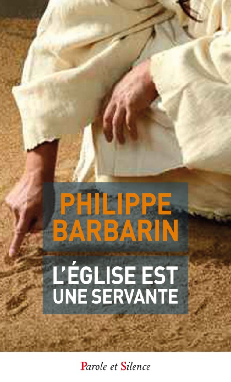 L'Eglise est une servante - poche - Philippe Barbarin - PAROLE SILENCE