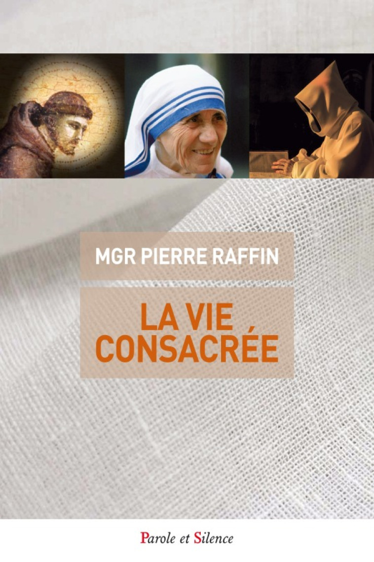 La vie consacrée - Pierre Raffin - PAROLE SILENCE