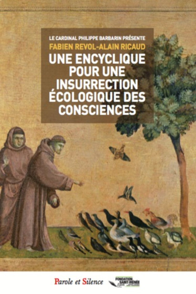 Une encyclique pour une insurrection ecologique des conscien - - Ricaud Revol - PAROLE SILENCE