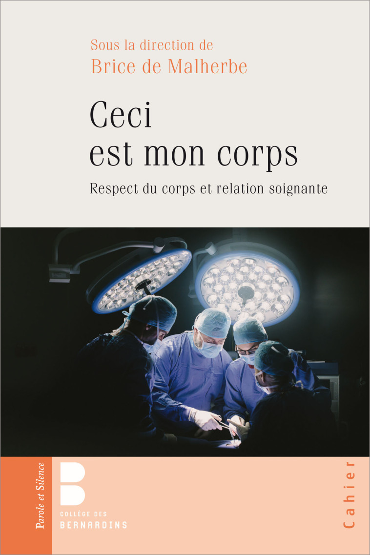 Ceci est mon corps - Brice de Malherbe - PAROLE SILENCE