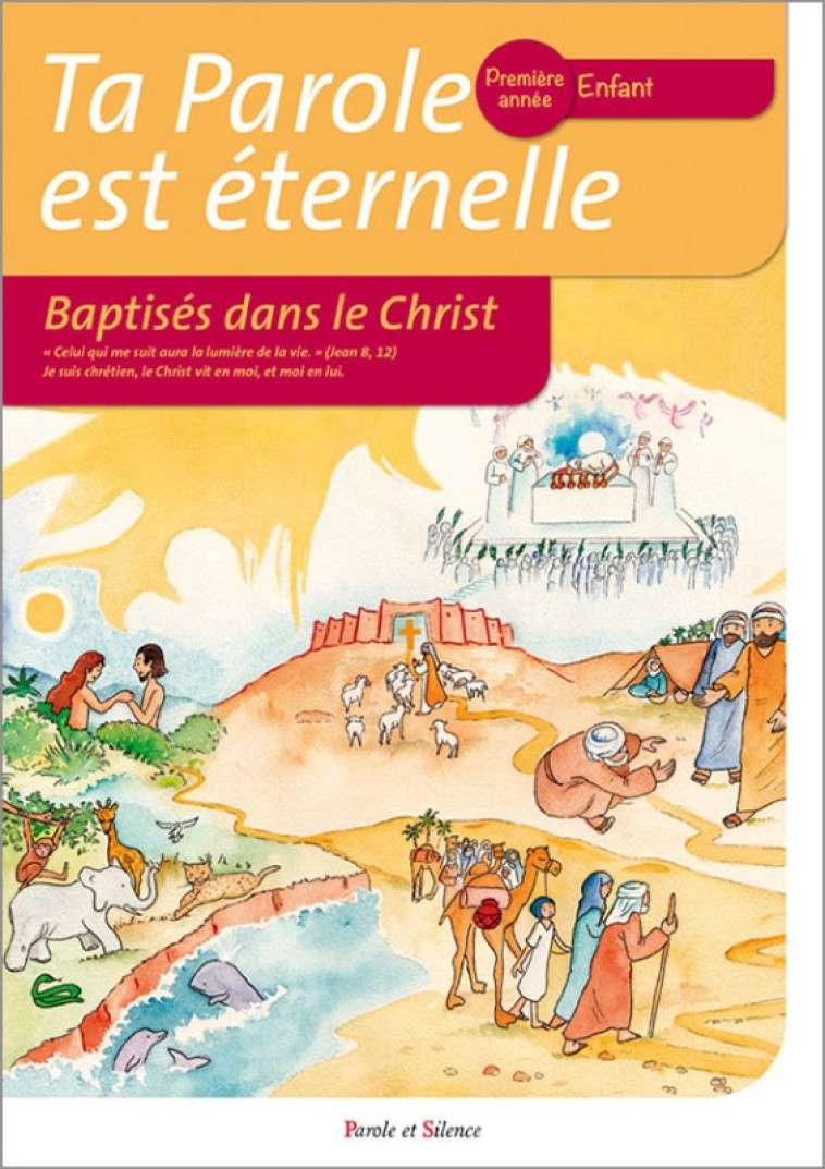 Ta parole est éternelle baptises dans le christ première ann - Anne-Laure Anne-Laure Michon - Olivier Teilhard de Chardin - PAROLE SILENCE