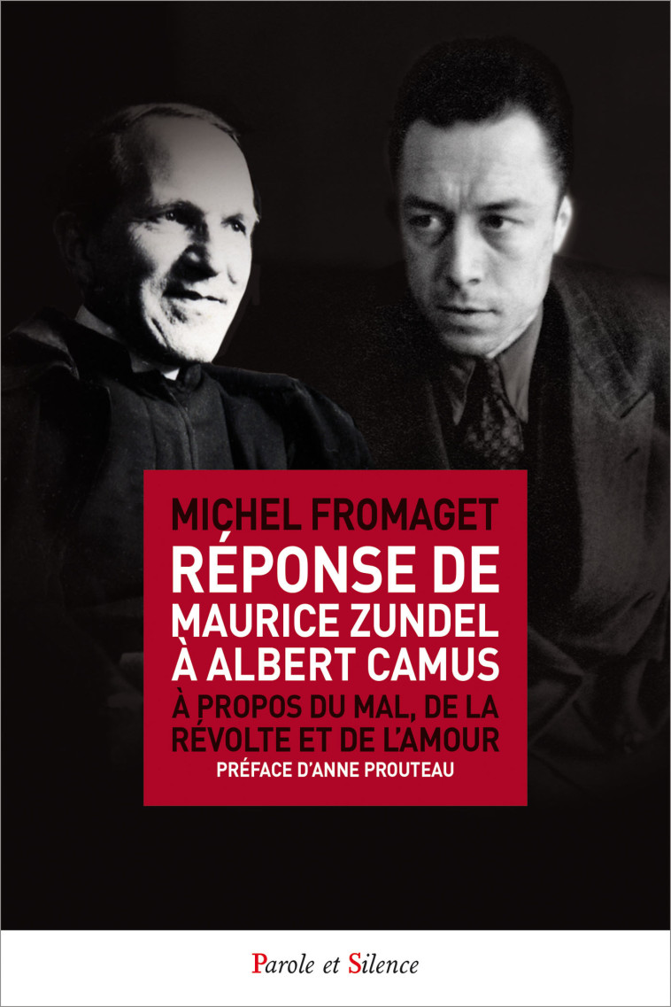 Réponse de maurice zundel à albert camus - Michel Fromaget - PAROLE SILENCE