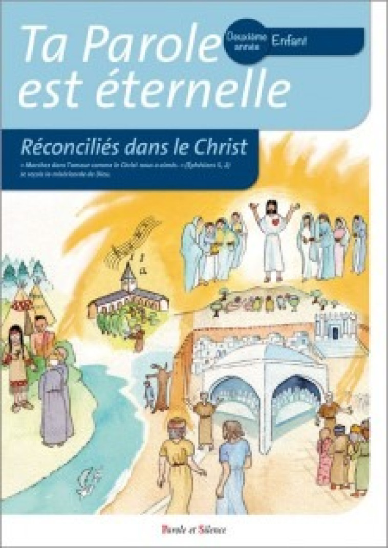 Ta parole est éternelle - Deuxième année - Enfant - OLIVIER TEILHARD DE CHARDIN - PAROLE SILENCE