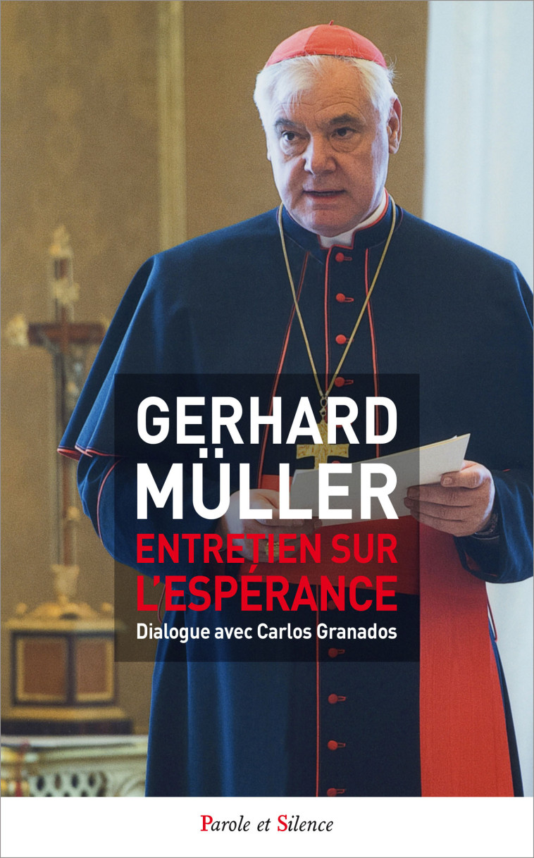 Entretien sur l espérance - Gerhard Müller - PAROLE SILENCE