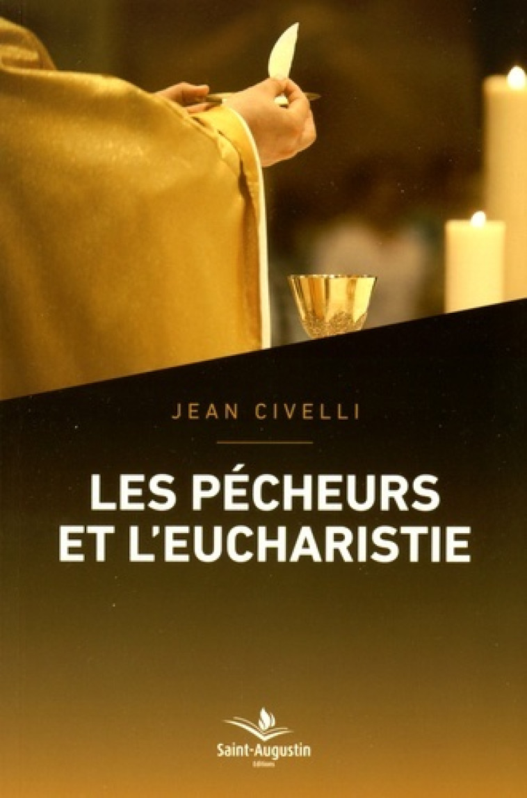 PECHEURS ET L'EUCHARISTIE (LES) - JEAN CIVELLI - SAINT AUGUSTIN