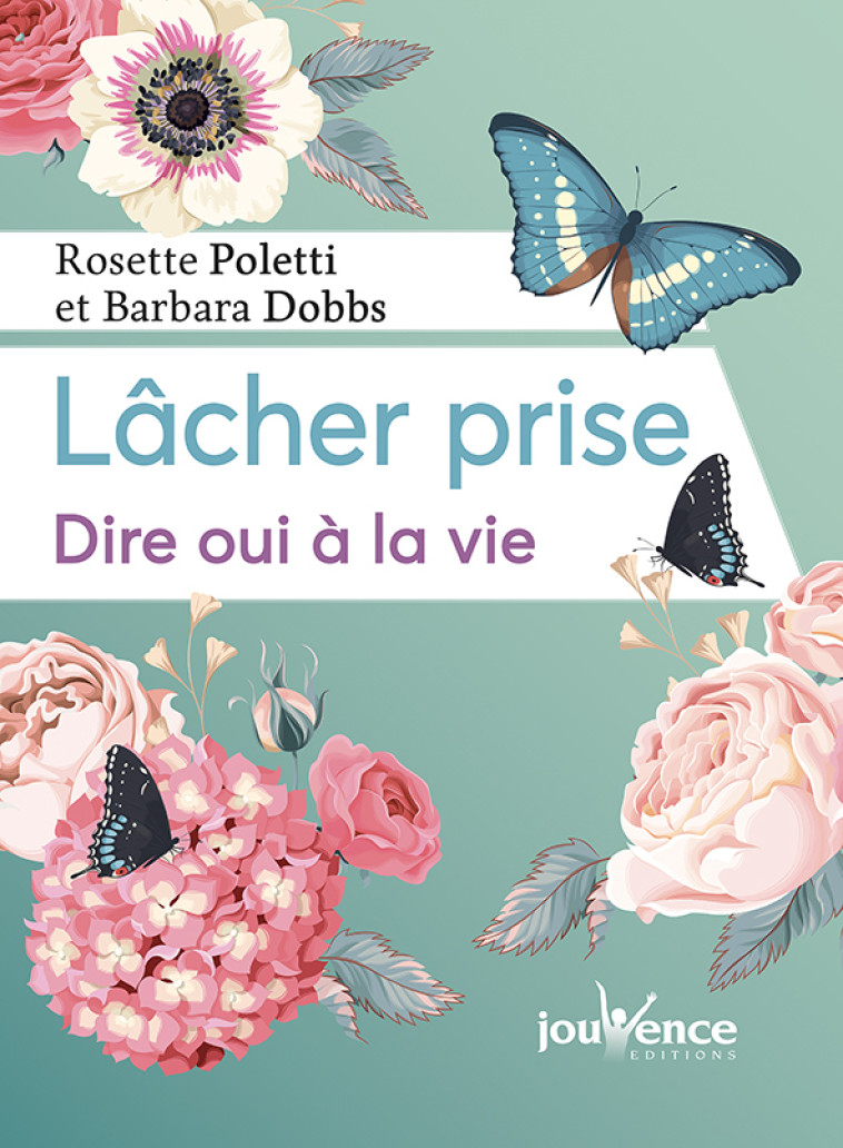 Lâcher-prise - Rosette Poletti - JOUVENCE