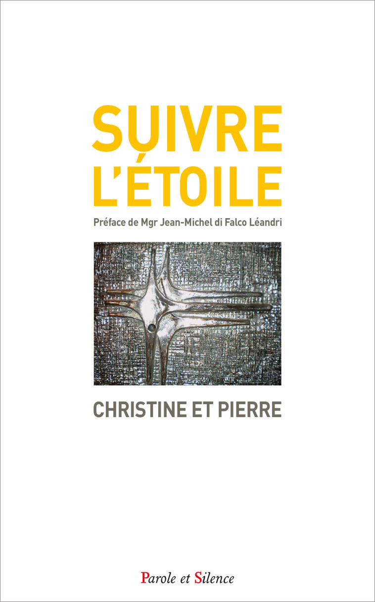 Suivre l'étoile -  Pierre et Christine - PAROLE SILENCE