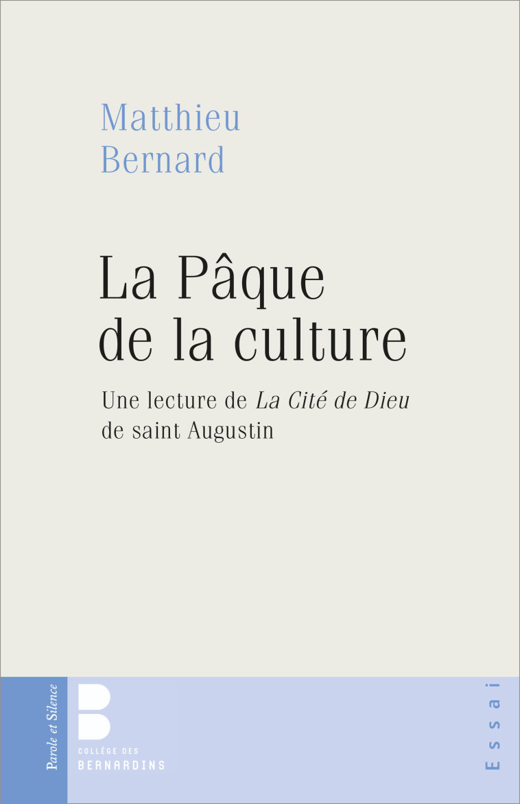 La Pâque de la culture - Matthieu Bernard - PAROLE SILENCE