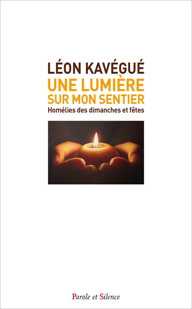 Une lumière sur mon sentier - Léon Kavégué - PAROLE SILENCE