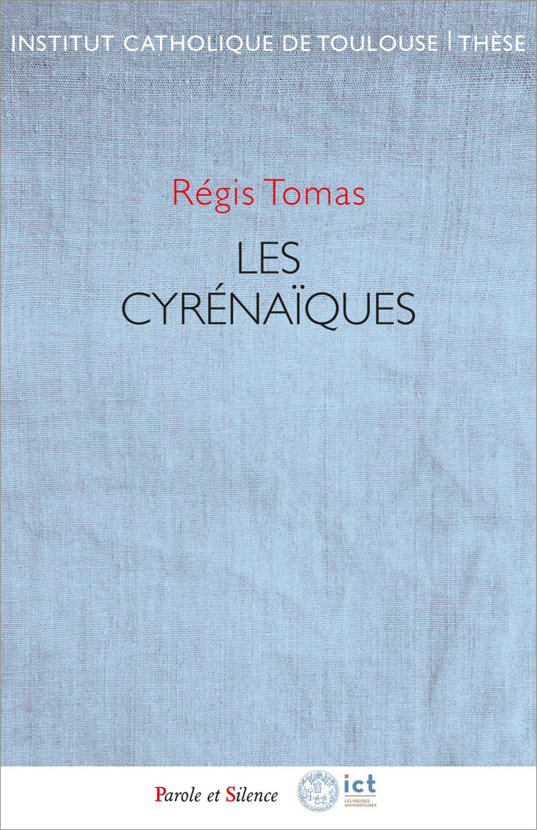 Les Cyrénaïques - Régis Tomás - PAROLE SILENCE