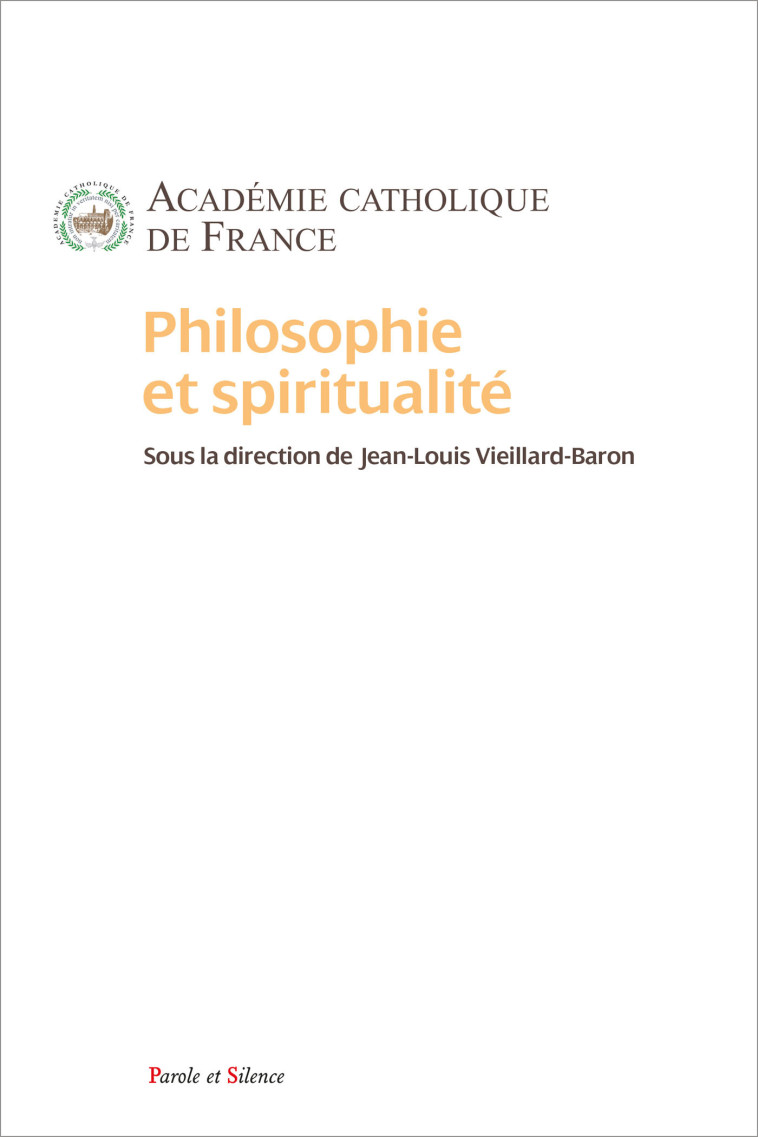 Philosophie et spiritualité -  Académie Catholique de France - PAROLE SILENCE