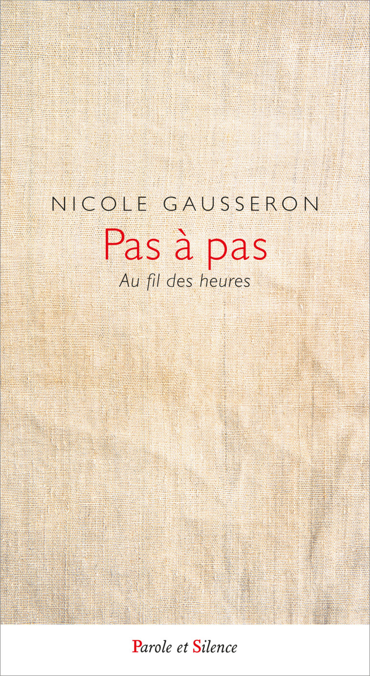 PAS A PAS - Nicole Gausseron - PAROLE SILENCE