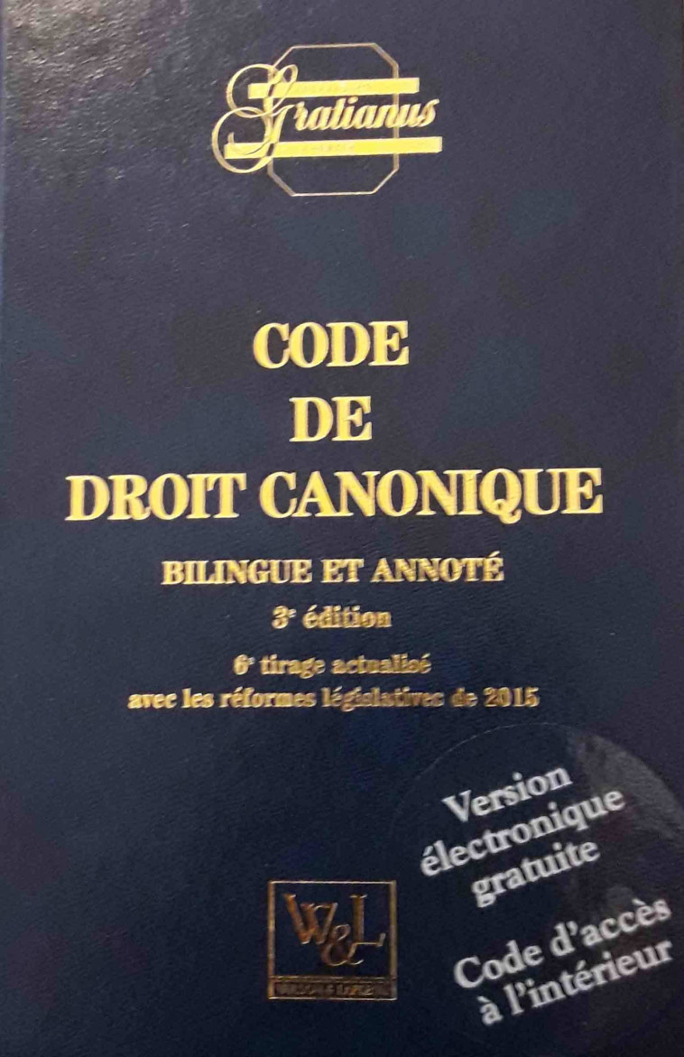 Code de droit canonique - 3éme Edition bilingue français-latin -  Collectif - WILSON LAFLEUR