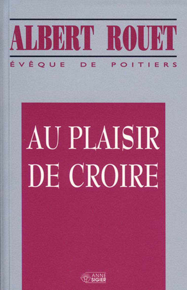 AU PLAISIR DE CROIRE - Albert ROUET - MEDIASPAUL