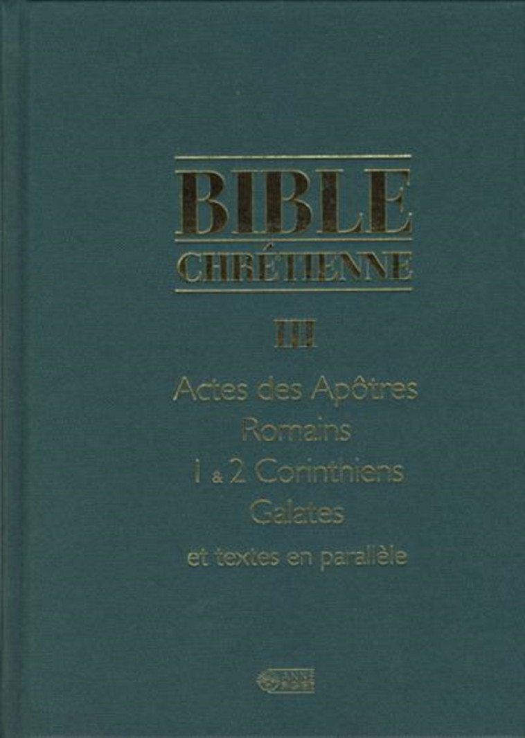 BIBLE CHRETIENNE III (LA) - Mère Cécile MIVILLE-DECHENE - MEDIASPAUL