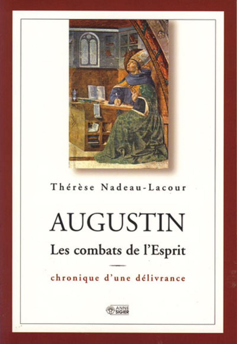 AUGUSTIN, COMBAT DE L'ESPRIT - Marie Thérèse NADEAU - MEDIASPAUL