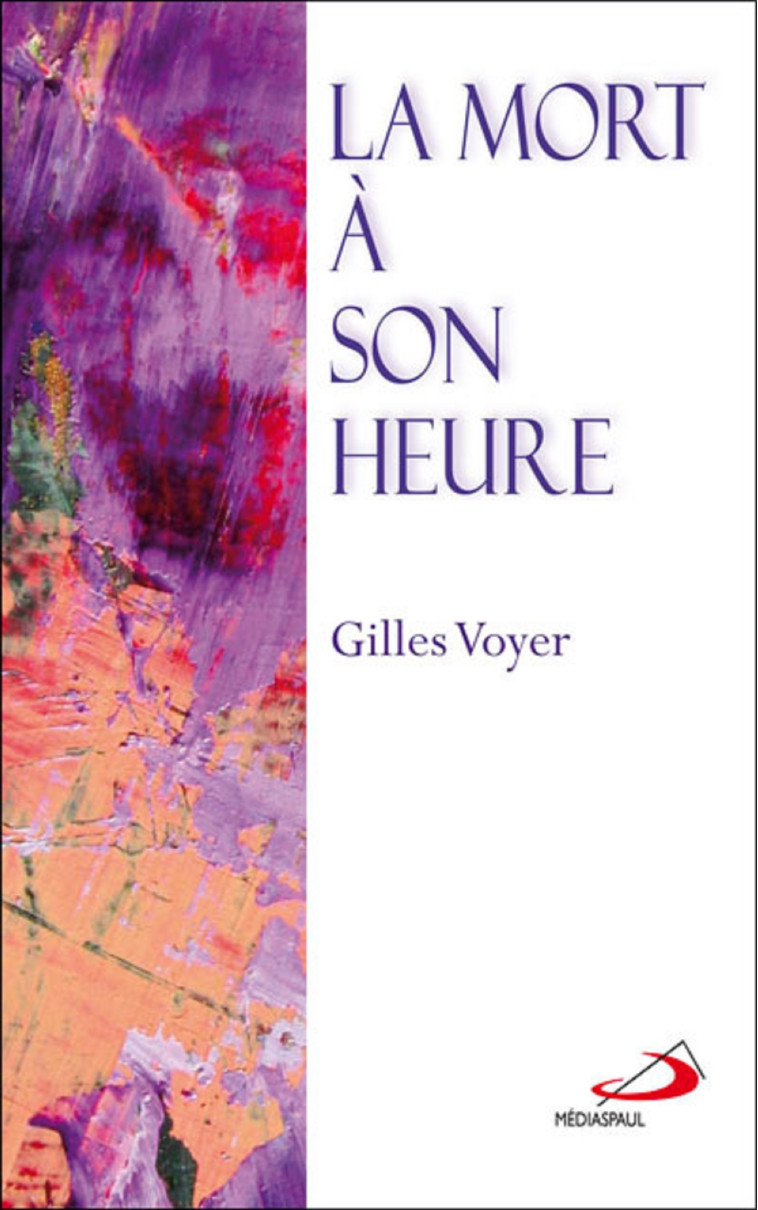 MORT A SON HEURE (LA) - Gilles VOYER - MEDIASPAUL