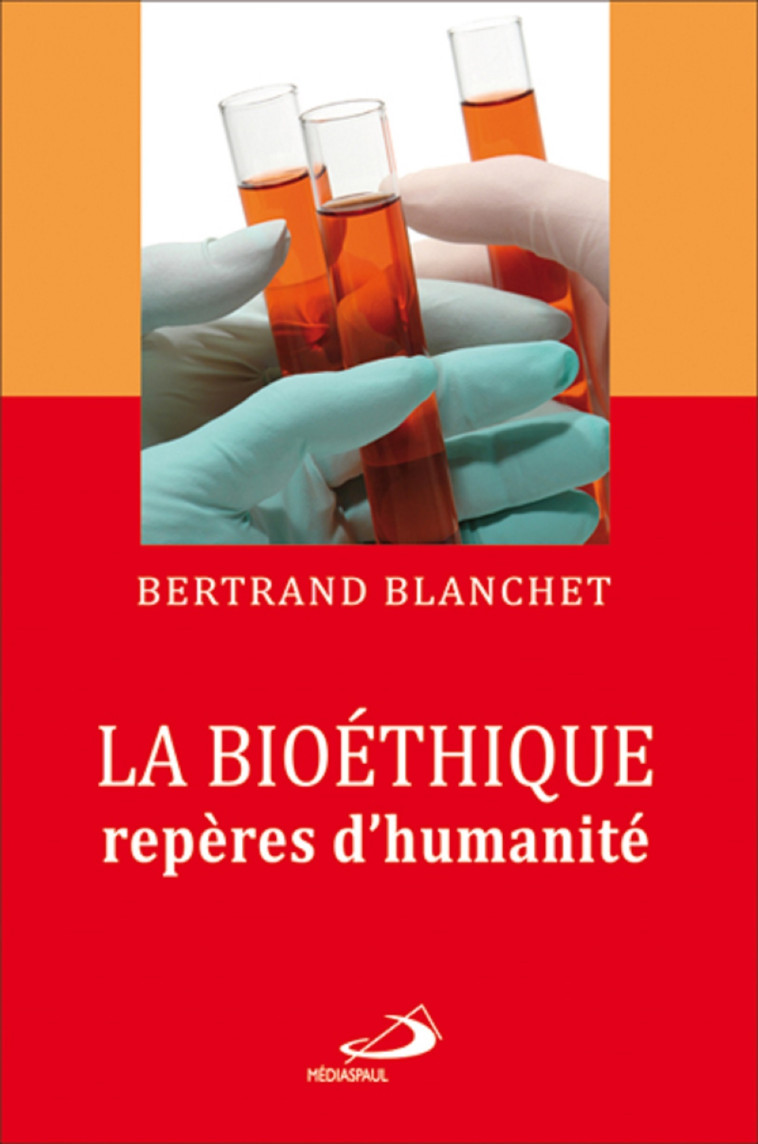 BIOETHIQUE REPERES D'HUMANITE (LA) - B BLANCHET - MEDIASPAUL