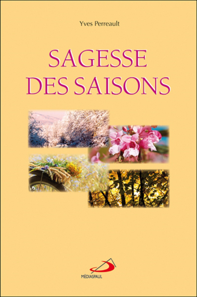 SAGESSE DES SAISONS - Y PERREAULT - MEDIASPAUL