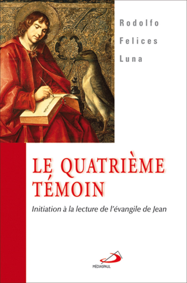 QUATRIEME TEMOIN (LE) - Rodolfo FELICES  LUNA - MEDIASPAUL