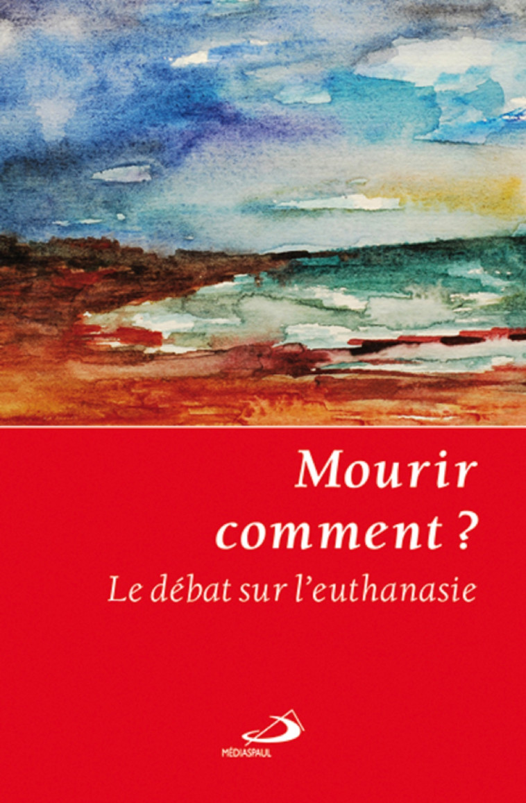 MOURIR COMMENT ? -  Collectif - MEDIASPAUL