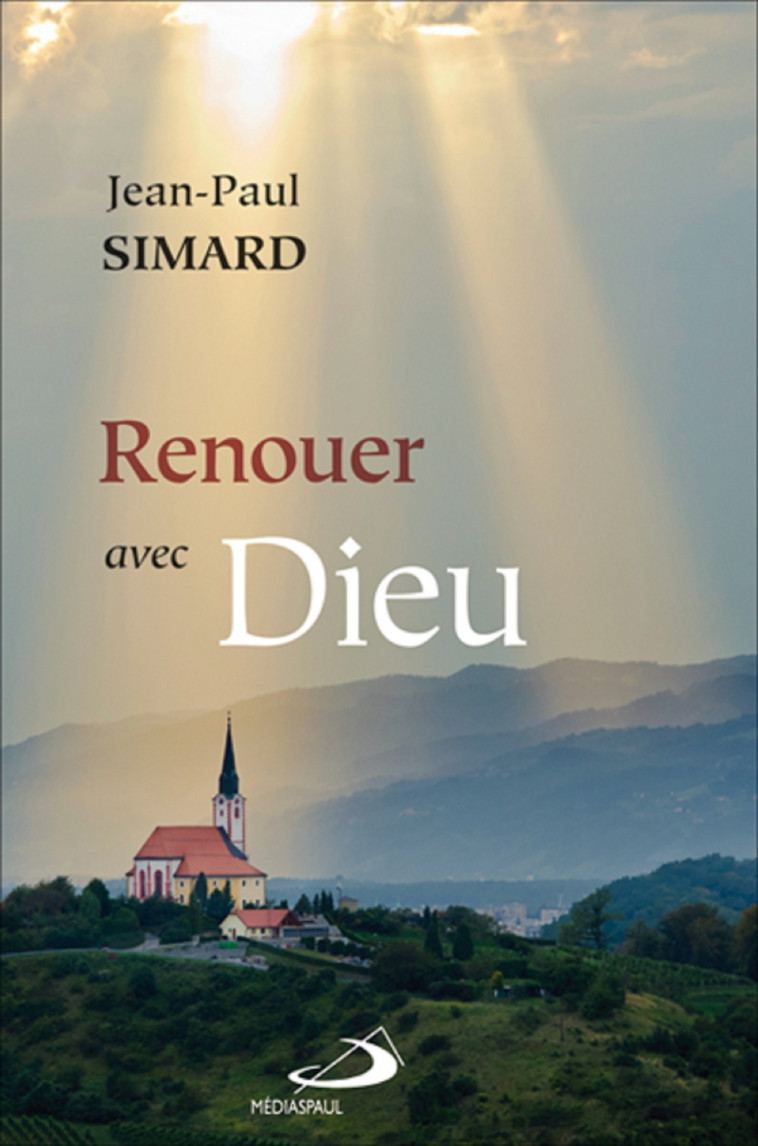 RENOUER AVEC DIEU - JP SIMARD - MEDIASPAUL