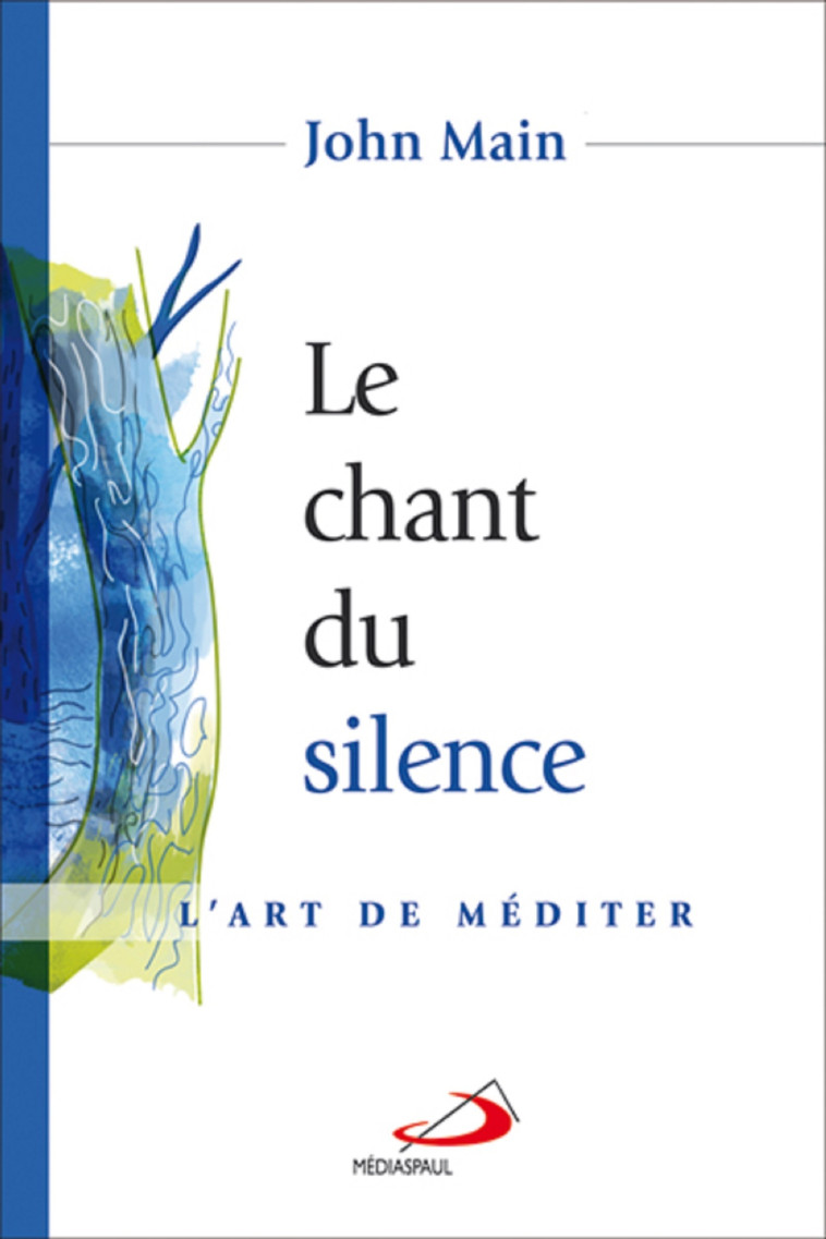 CHANT DU SILENCE (LE) - J MAIN - MEDIASPAUL