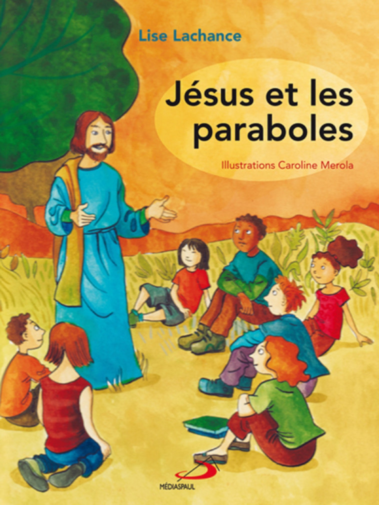 JESUS ET LES PARABOLES - L LACHANCE - MEDIASPAUL